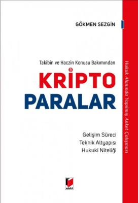 Takibin ve Haczin Konusu Bakımından Kripto Paralar ( SEZGİN ) Gökmen S