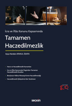 Tamamen Haczedilmezlik Ayça Handan ATAKUL ÖZATA