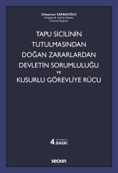 Tapu Sicilinin Tutulmasından Doğan Zararlardan Devletin Sorumluluğu ve