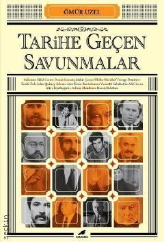 Tarihe Geçen Savunmalar Ömür Uzel