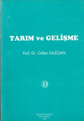 Tarım ve Gelişme Prof. Dr. Gülten Kazgan