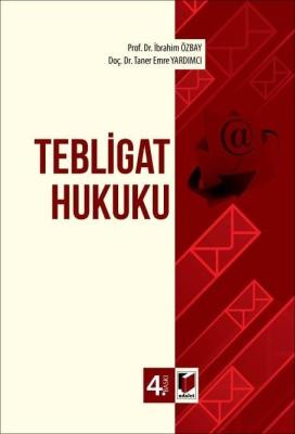 Tebligat Hukuku 4.BASKI İbrahim Özbay