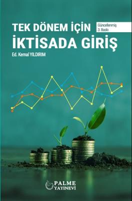 TEK DÖNEM İÇİN İKTİSADA GİRİŞ 3.BASKI
