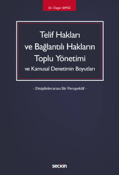 Telif Hakları ve Bağlantılı Hakların Toplu Yönetimi ve Kamusal Denetim