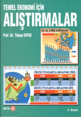 TEMEL EKONOMİ İÇİN ALIŞTIRMALAR Prof. Dr. Tümay Ertek