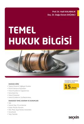 Temel Hukuk Bilgisi 15.BASKI Prof. Dr. Halil Kalabalık