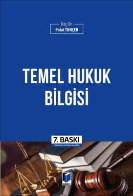 Temel Hukuk Bilgisi 7.BASKI Polat Tunçer