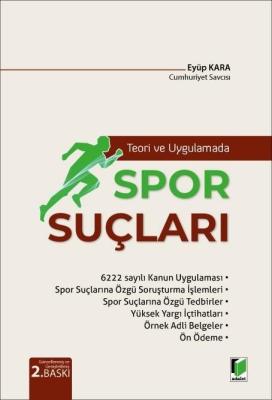 Teori ve Uygulamada Spor Suçları Eyüp Kara