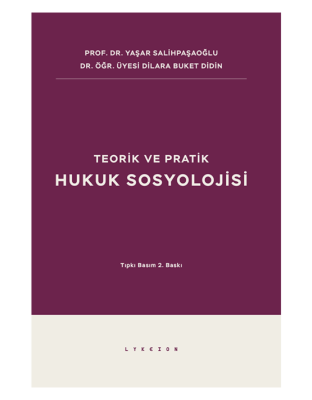 Teorik ve Pratik Hukuk Sosyolojisi 3.BASKI Yaşar Salihpaşaoğlu