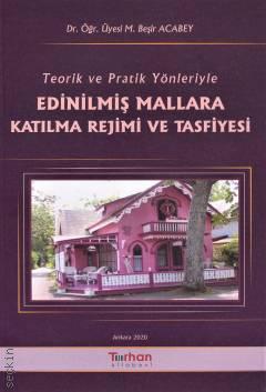 Teorik ve Pratik Yönleriyle Edinilmiş Mallara Katılma Rejimi Dr. Öğr. 