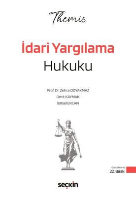 Themis – İdari Yargılama Hukuku 22.BASKI