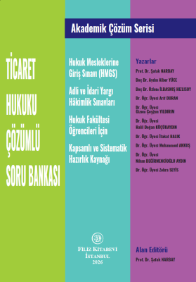 Ticaret Hukuku Çözümlü Soru Bankası Şafak Narbay