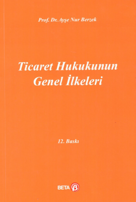 Ticaret Hukukunun Genel İlkeleri