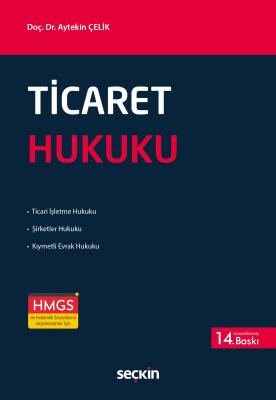 Ticaret Hukuku 14.BASKI Aytekin Çelik