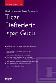 Ticari Defterlerin İspat Gücü Av.Alinur DENGİZ ,LL.M.