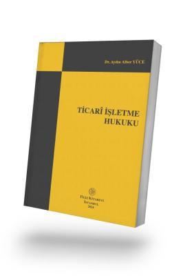 Ticarî İşletme Hukuku Aydın Alber Yüce