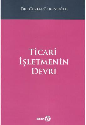 Ticari İşletmenin Devri ( CERENOĞLU ) Ceren Cerenoğlu