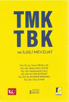 TMK TBK ve İlgili Mevzuat 2.baskı Sinan Okur