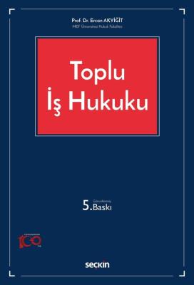Toplu İş Hukuku 5.BASKI