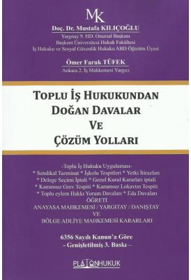 Toplu İş Hukukundan Doğan Davalar Ve Çözüm Yolları Doç. Dr. Mustafa KI