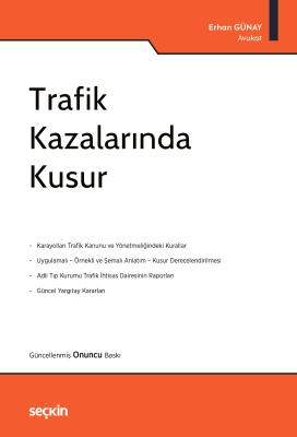Trafik Kazalarında Kusur 10.BASKI Erhan GÜNAY