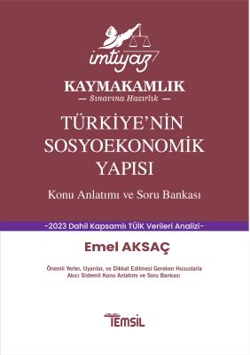İMTİYAZ Kaymakamlık Sınavına Hazırlık Türkiye’nin Sosyoekonomik Yapısı