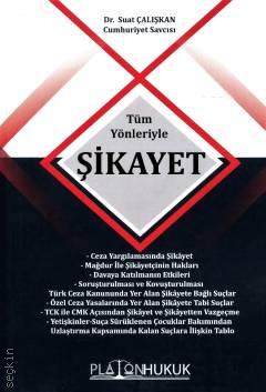 Tüm Yönleriyle Şikayet Dr.Suat ÇALIŞKAN