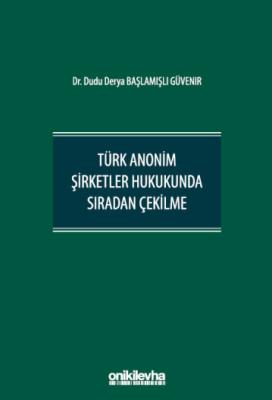 Türk Anonim Şirketler Hukukunda Sıradan Çekilme