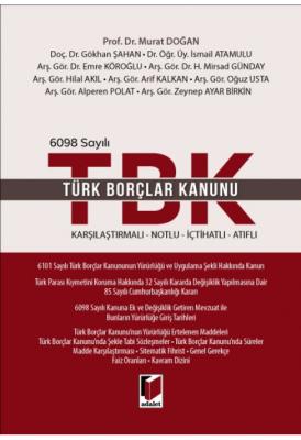 Türk Borçlar Kanunu Karşılaştırmalı - Notlu - İçtihatlı - Atıflı Prof.