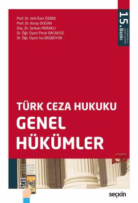 Türk Ceza Hukuku Genel Hükümler 15.BASKI Prof. Dr. Veli Özer ÖZBEK