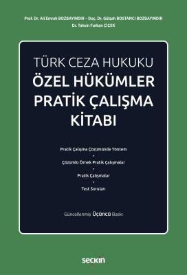 Türk Ceza Hukuku Özel Hükümler Pratik Çalışma Kitabı 3.BASKI Prof. Dr.