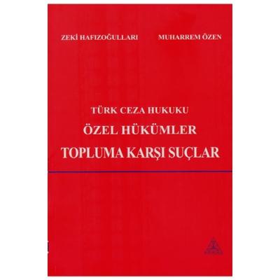 Türk Ceza Hukuku Özel Hükümler Topluma Karşı Suçlar