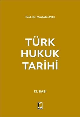 Türk Hukuk Tarihi 13.BASKI