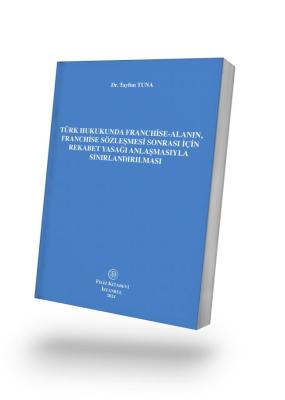 Türk Hukukunda Franchise-alanın, Franchise Sözleşmesi Sonrası İçin Rek