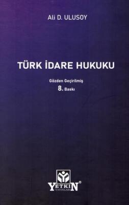 Türk İdare Hukuku 8.BASKI Ali D. ULUSOY