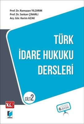 Türk İdare Hukuku Dersleri Cilt 2 ( 6.BASKI ) Ramazan Yıldırım