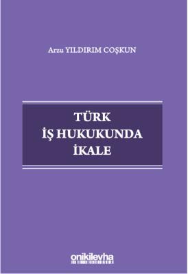 Türk İş Hukukunda İkale