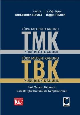 Türk Medeni Kanunu (TMK) - Türk Borçlar Kanunu (TBK)