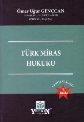 Türk Miras Hukuku Ömer Uğur Gençcan