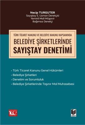 Türk Ticaret Kanunu Kapsamında Belediye Şirketlerinde Sayıştay Denetim