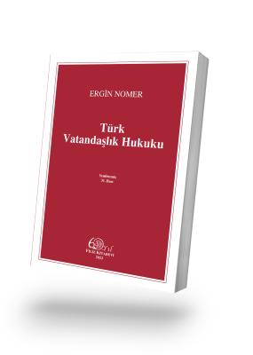 Türk Vatandaşlık Hukuku 31.baskı Prof. Dr. Ergin Nomer