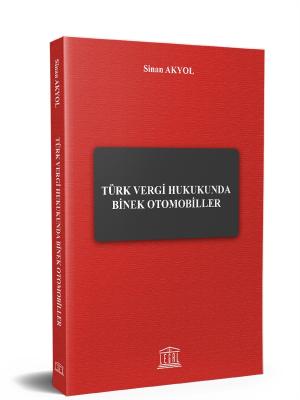 Türk Vergi Hukukunda Binek Otomobiller ( AKYOL ) Sinan Akyol