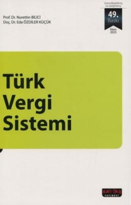 Türk Vergi Sistemi 49.BASKI Prof. Dr. Nurettin BİLİCİ