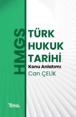 HMGS Türk Hukuk Tarihi CAN ÇELİK