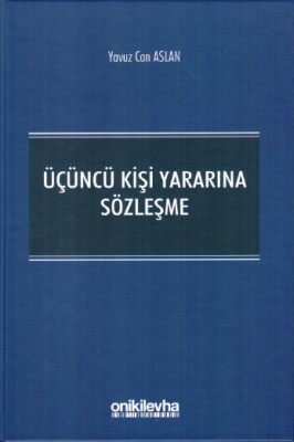 Üçüncü Kişi Yararına Sözleşme %5 indirimli Dr. Yavuz Can ASLAN