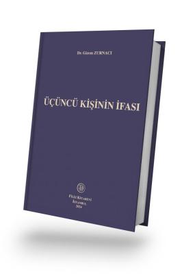 Üçüncü Kişinin İfası Dr. Gizem ZURNACI