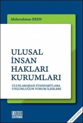 Ulusal İnsan Hakları Kurumları ( EREN ) Prof. Dr. Abdurrahman Eren