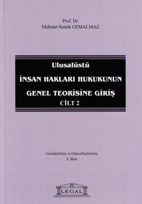 Ulusalüstü İnsan Hakları Hukukunun Genel Teorisine Giriş Cilt: 2 Prof.