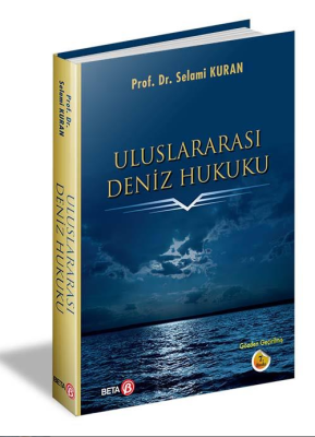 Uluslararası Deniz Hukuku Prof. Dr. Selami KURAN