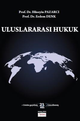 Uluslararası Hukuk 23.BASKI Prof. Dr. Hüseyin Pazarcı